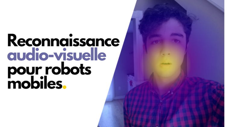 Reconnaissance audio-visuelle pour robot mobile en milieu manufacturier